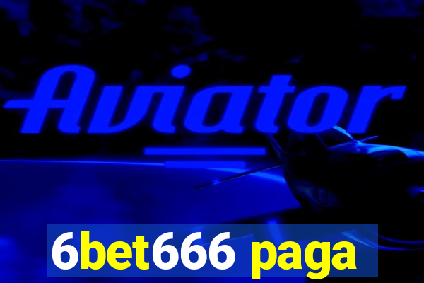 6bet666 paga